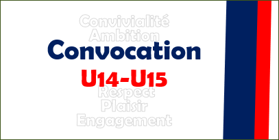 Convocations U14-U15