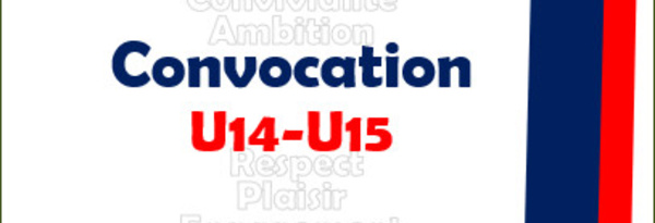 Convocations U14-U15